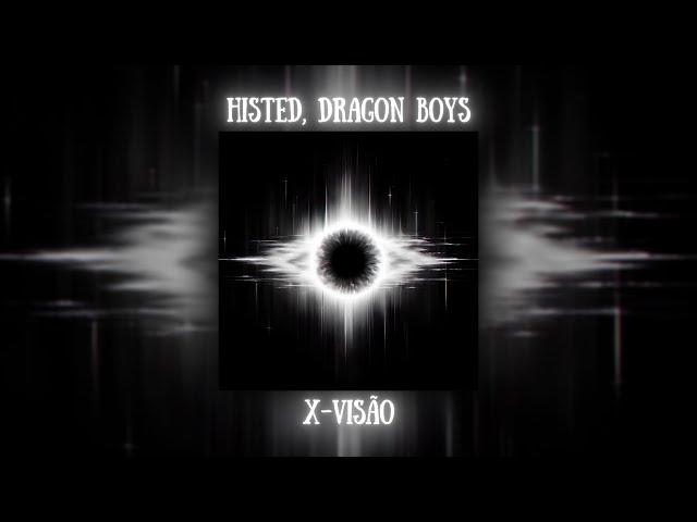 HISTED, Dragon Boys - X-VISÃO (Brazilian Funk + Phonk, Tik Tok Remix Viral 2024)