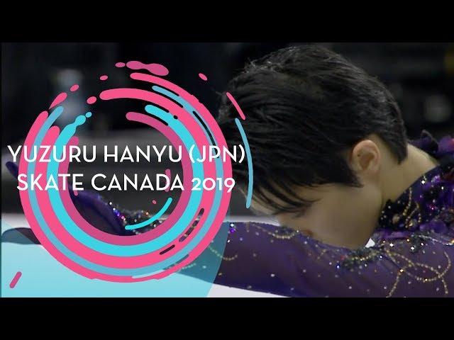 Yuzuru Hanyu (JPN) | 1st place Men | Free Skating | Skate Canada 2019 | #GPFigure