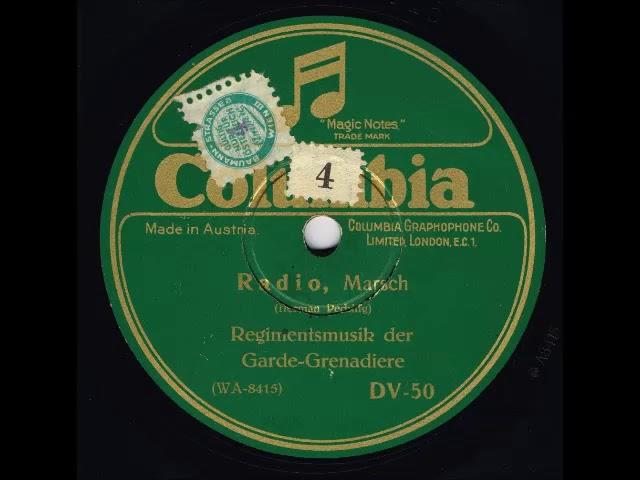 Regimentsmusik der Garde-Grenadiere, Wien- Radio- marsch