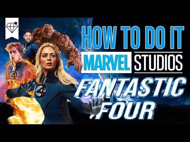 How to MAKE the MCU Fantastic Four