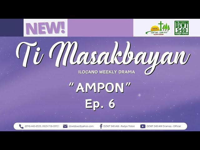 Ti Masakbayan - "Ampon" | Ep. 6 (November 9, 2024) #DZWTDramasOfficial