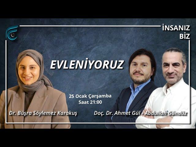 Evleniyoruz... / Dr. Büşra Söylemez Karakuş - Doç. Dr. Ahmet Gül - Abdullah Gündüz