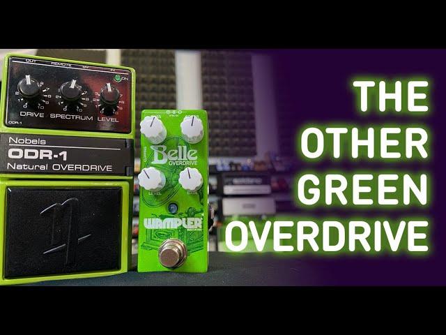 The Other Green Overdrive: Nobels ODR-1 & My Tribute To It - Wampler Belle