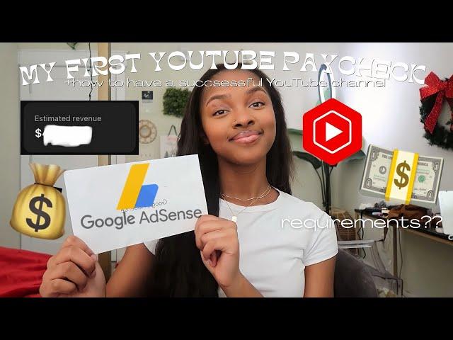 MY FIRST YOUTUBE PAYCHECK: How to Make Money on YouTube + How to have a successful YouTube channel