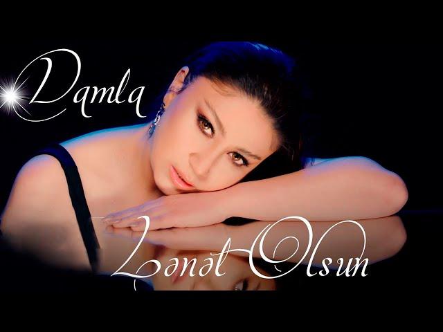 Damla - Lənət Olsun (Yeni Klip 2021)