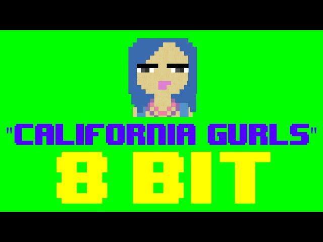 California Gurls (8 Bit Remix Cover Version) [Tribute to Katy Perry] - 8 Bit Universe