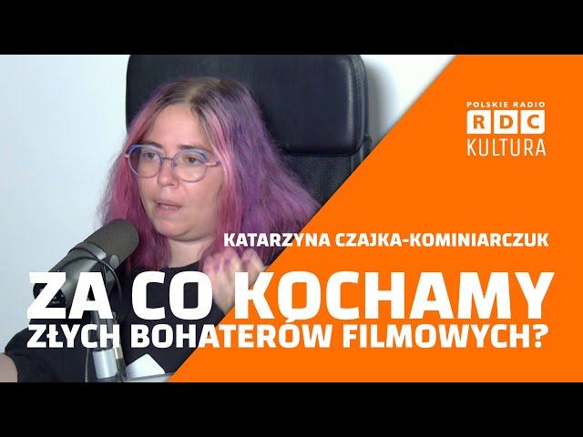 🟠 Za co kochamy złych bohaterów filmowych i literackich? 🟠 Katarzyna Czajka 🟠 #SEGRITTA #ROMANTASY