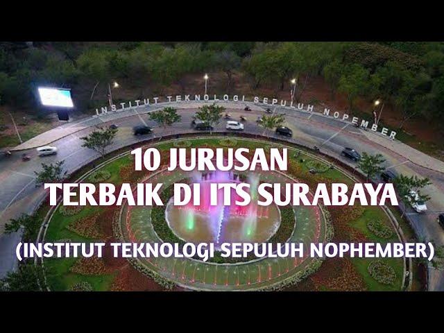 10 JURUSAN DENGAN PASSING GRADE TERTING DI ITS (INSTITUT TEKNOLOGI SEPULUH NOPEMBER)