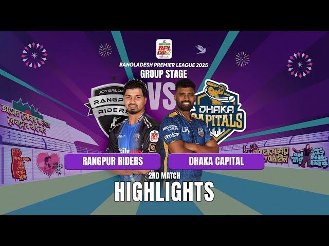 Rangpur Riders Takes on Dhaka Capital in EPIC BPL 2024-25 2nd Match Highlights