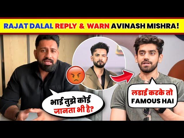 OMG! Rajat Dalal ANGRY REPLY TO Avinash Mishra But Why?| Avinash POKE Rajat Dalal & Elvish Yadav..