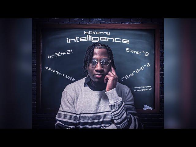 is0kenny- Intelligence (Official Audio)