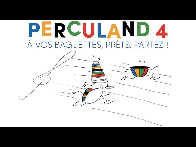 PERCULAND 4 "A vos baguettes, prêts, partez !"