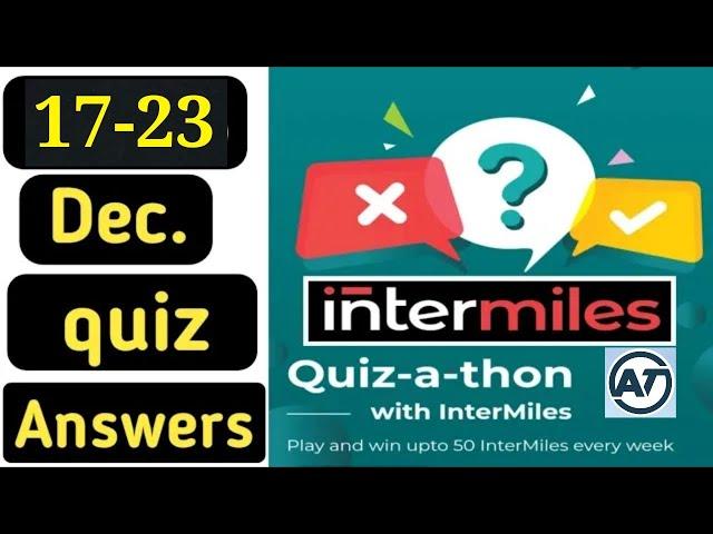 INTERMILES QUIZ 17-23 DECEMBER ANSWER|||