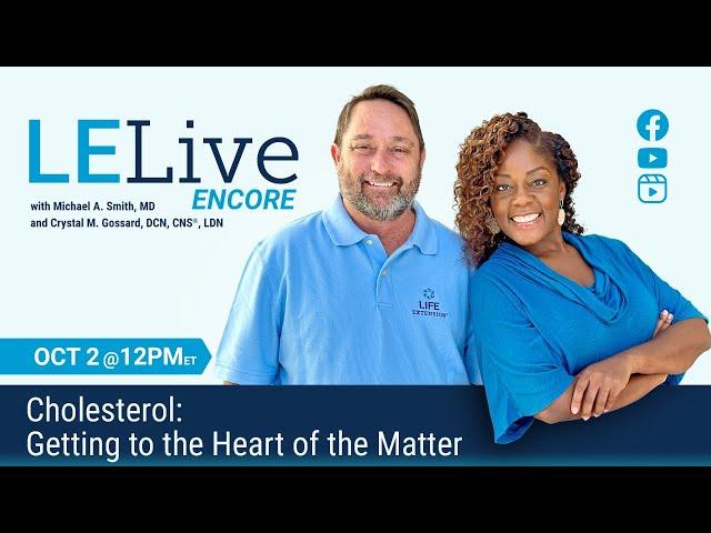 Cholesterol: Getting to the Heart of the Matter (Encore)