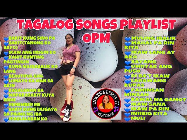 TAGALOG SONGS PLAYLIST OPM #viral #music