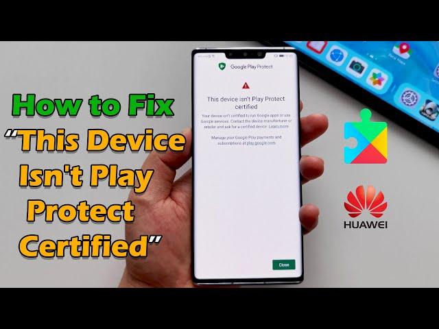 How to Fix This Device Isn't Play Protect Certified | Error By Google Play Services 2021