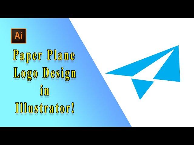 Paper Plane Logo Design in Illustrator! | Adobe Illustrator