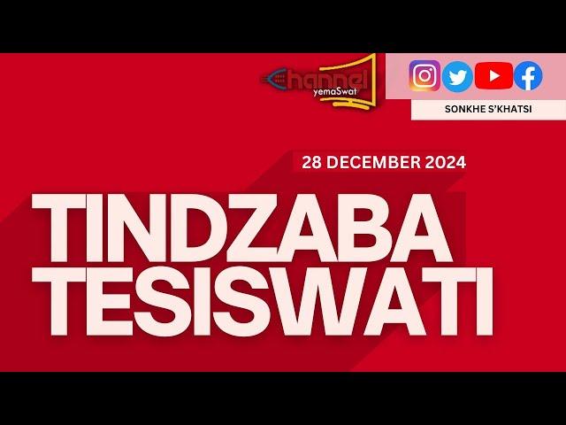 Tindzaba Tesiswati || 28 DECEMBER 2024