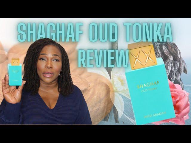 New! Swiss Arabian Shaghaf Oud Tonka Fragrance Review