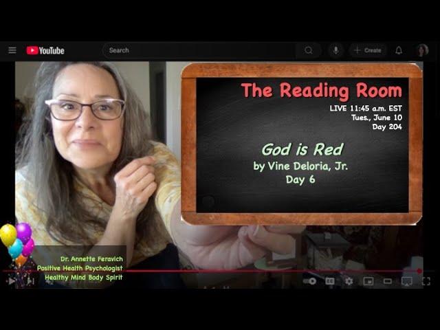 THE READING ROOM LIVE Day 204 l God Is Red by Vine Deloria l Dr. Annette Feravich, Teacher