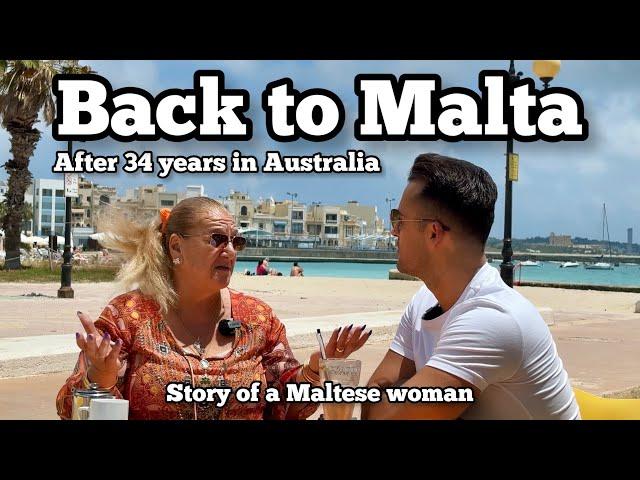 She moved back to Malta after 34 years in Australia