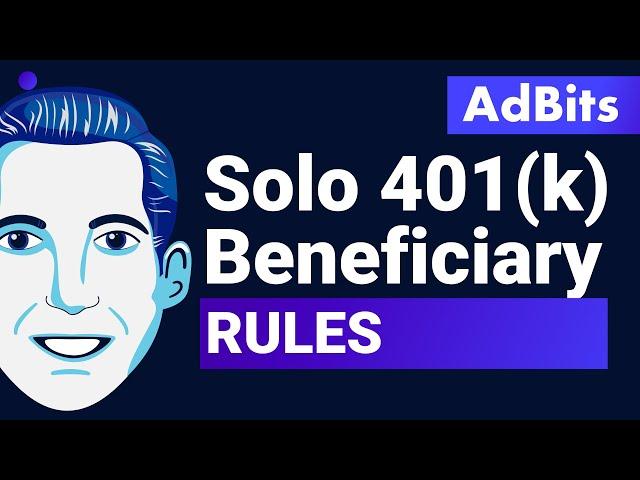 AdBits  | 401(k) Beneficiary Rules