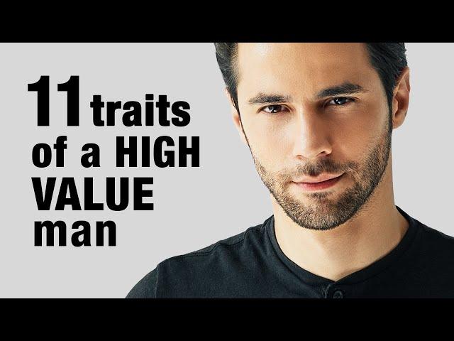 11 Traits of a High Value Man