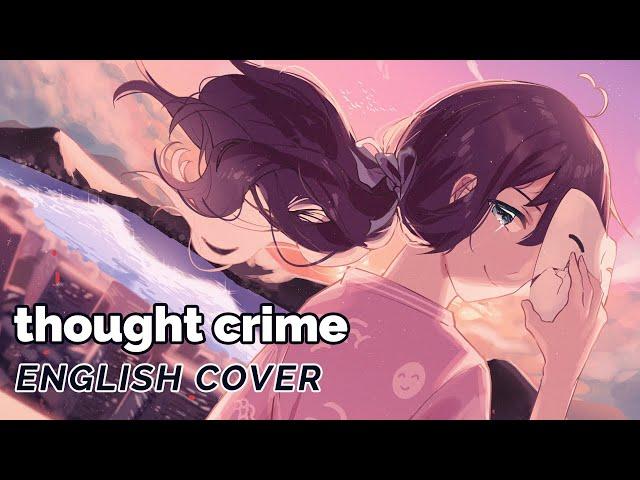 Thought Crime (Yorushika)  English Cover【rachie】思想犯