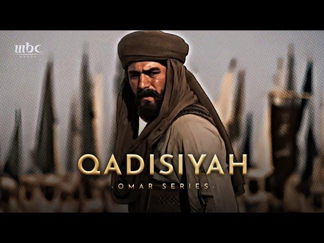 BATTLE OF QADISIYAH EDIT / OMAR SERIES