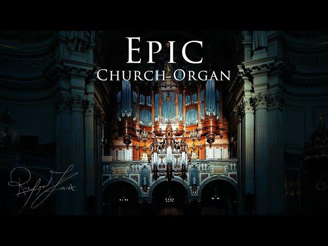 Epic Church Organ | Classical Cinematic Organ Music | Rafael Krux