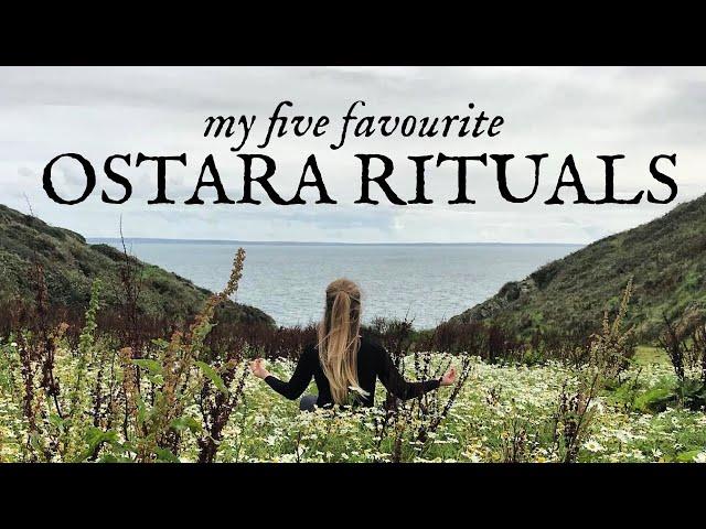 MY TOP 5 OSTARA RITUALS FOR 2023!  