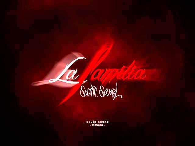 La Familia - Familja (South Sound)