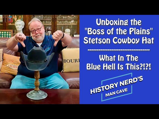 Unboxing the Stetson "Boss of the Plains" Cowboy Hat - A Disappointing Purchase