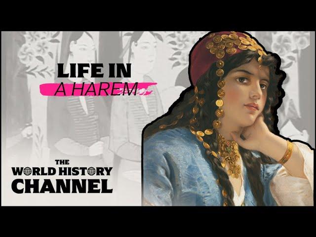 The Truth About Being A Woman In An Ottoman Harem | Hidden World