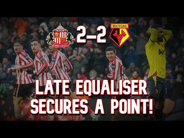 CIRKIN MAINTAINS OUR UNBEATEN HOME RECORD | SUNDERLAND 2-2 WATFORD | MATCH REVIEW