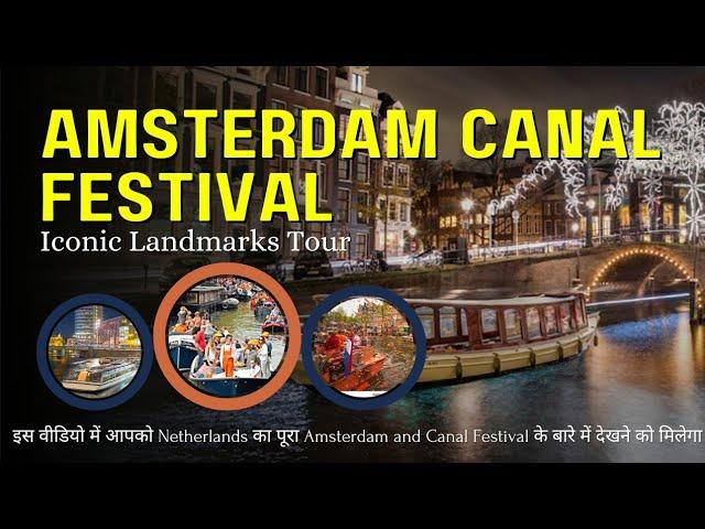 Discover Amsterdam's Beauty | Canal Festival + Iconic Landmarks 