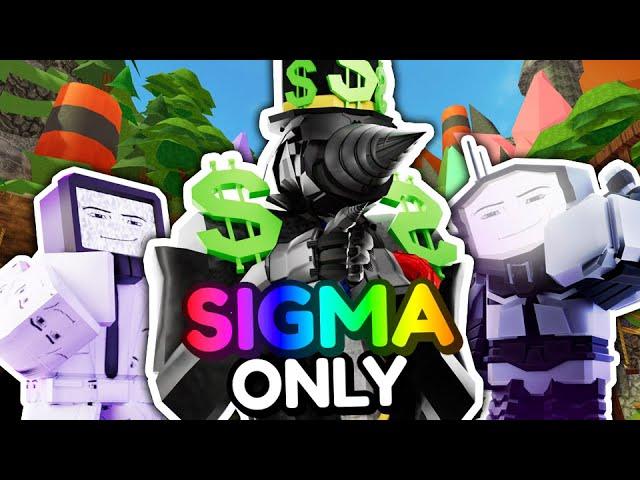 SIGMA UNITS ONLY!! (Toilet Tower Defense)