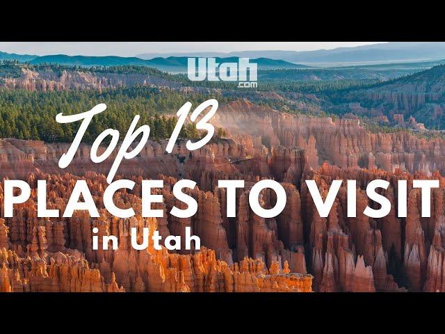 Top 13 Places to Visit in Utah