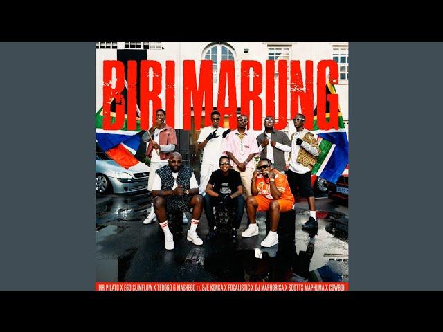 Mr Pilato, Ego Slimflow & Tebogo G Mashego - Biri Marung feat. Focalistic, Dj Maphorisa, Scotts Map…