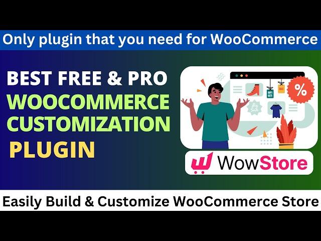 Best Plugin To Customize WooCommerce Store | Free & Pro WowStore Plugin Tutorial | Review