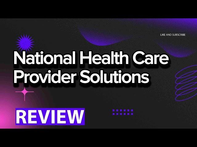 National Health Care Provider Solutions review, pros and cons, legit, quote update 2024