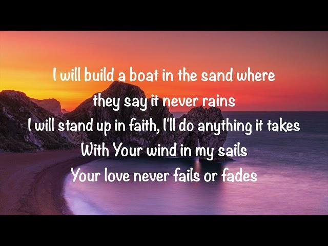 Colton Dixon - Build a Boat (with lyrics)(2022)