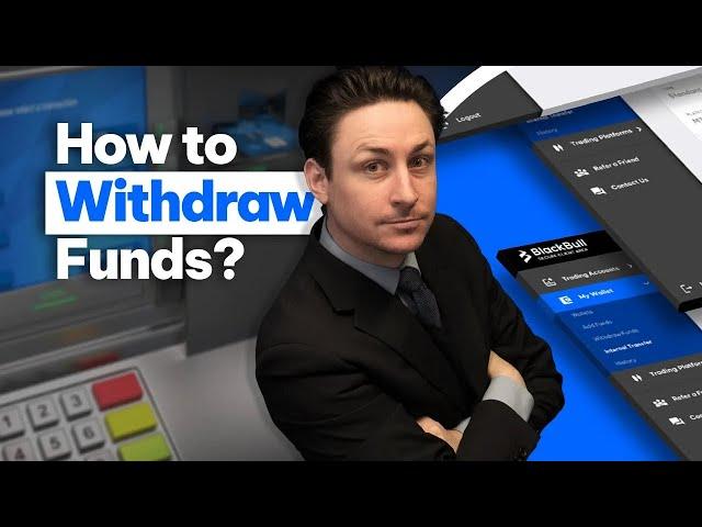 How to withdraw funds from your trading account?