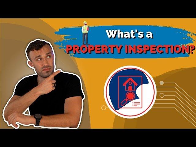 What is a Property Inspection?! | Comprehensive Guide