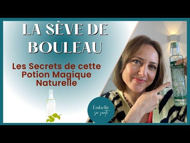 Les effets étonnants de la cure de sève de bouleau