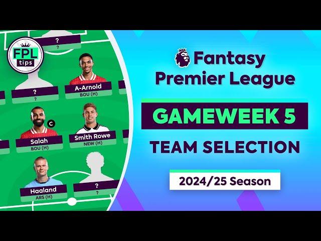 FPL GW5: TEAM SELECTION | Move to Salah Captain? | Gameweek 5 | Fantasy Premier League 2024/25 Tips