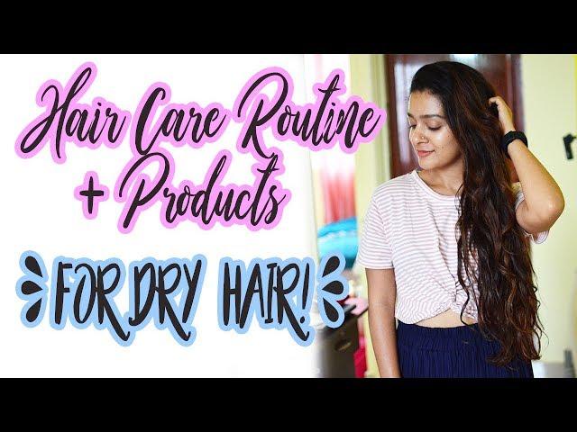 MY SIMPLE HAIR CARE ROUTINE (IN-DETAIL)  FOR SOFT & HEALTHY HAIR + HAIR PRODUCTS I USE FOR DRY HAIR!