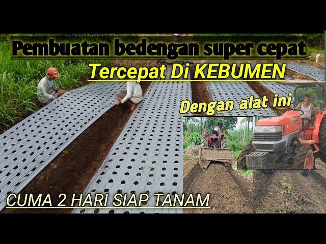 TERCEPAT DI KEBUMEN ‼️ Proses pembuatan bedengan paling hemat & CEPAT