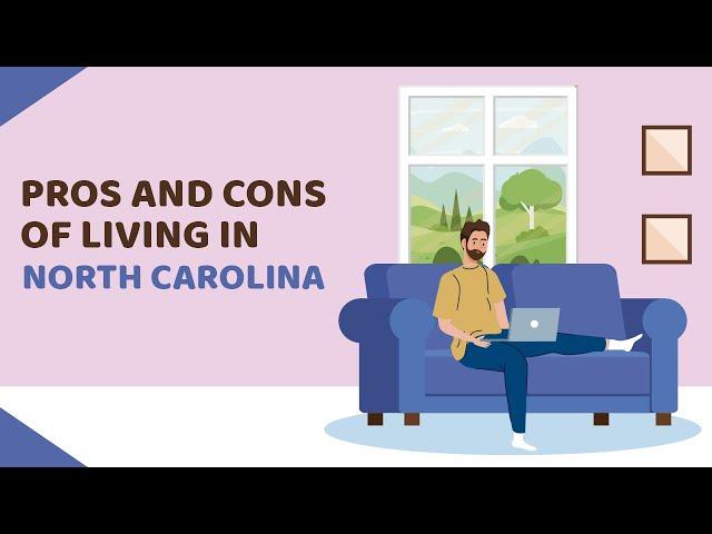 10 Pros and Cons of Living in North Carolina