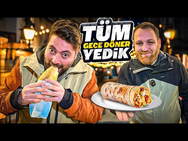 TÜM GECE ET DÖNER YEDİK!(Sokak Lezzetleri)